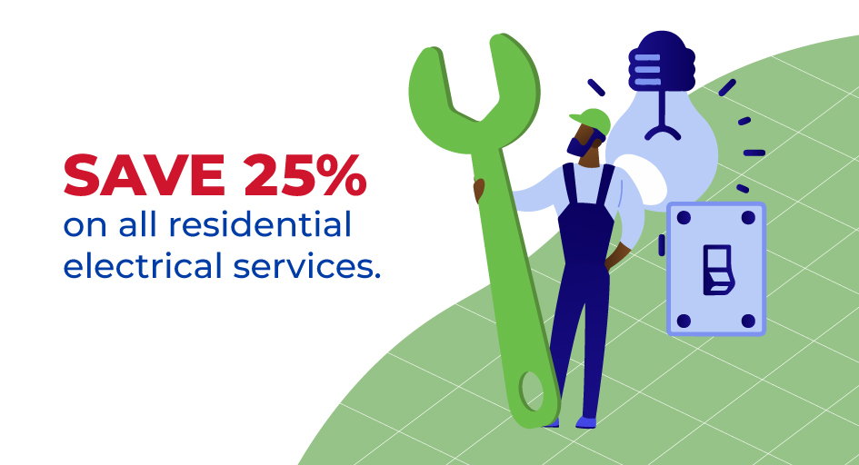 save 25 percent on all residential electrical services